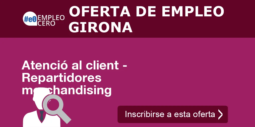 Atenció al client - Repartidores merchandising Atenció al client - Repartidores merchandising