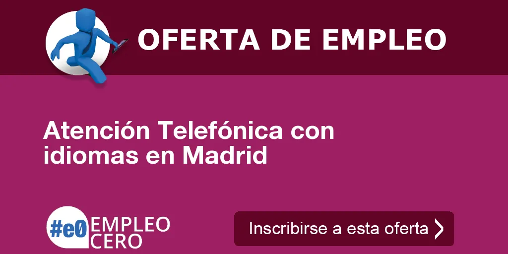 Atención Telefónica con idiomas en Madrid Atención Telefónica con idiomas en Madrid