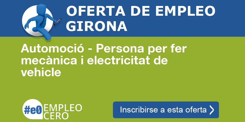 Automoció - Persona per fer mecànica i electricitat de vehicle