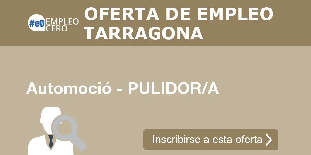 Automoció - PULIDOR/A Automoció - PULIDOR/A