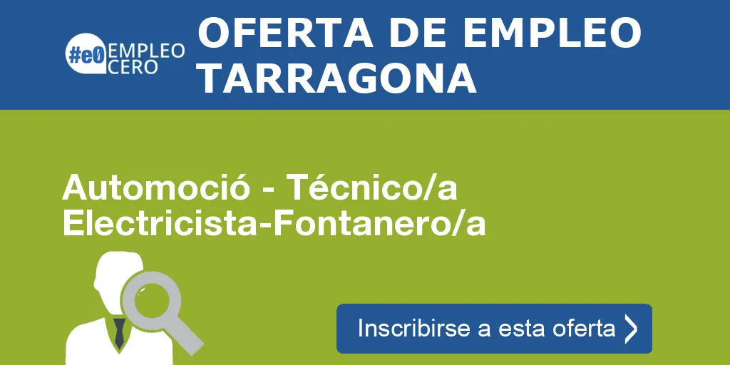 Automoció - Técnico/a Electricista-Fontanero/a Automoció - Técnico/a Electricista-Fontanero/a