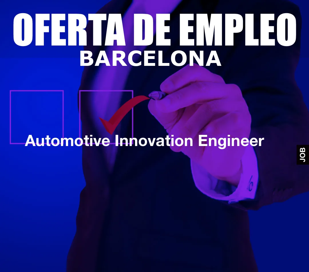 Automotive Innovation Engineer Automotive Innovation Engineer