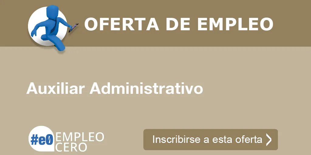 Auxiliar Administrativo Auxiliar Administrativo