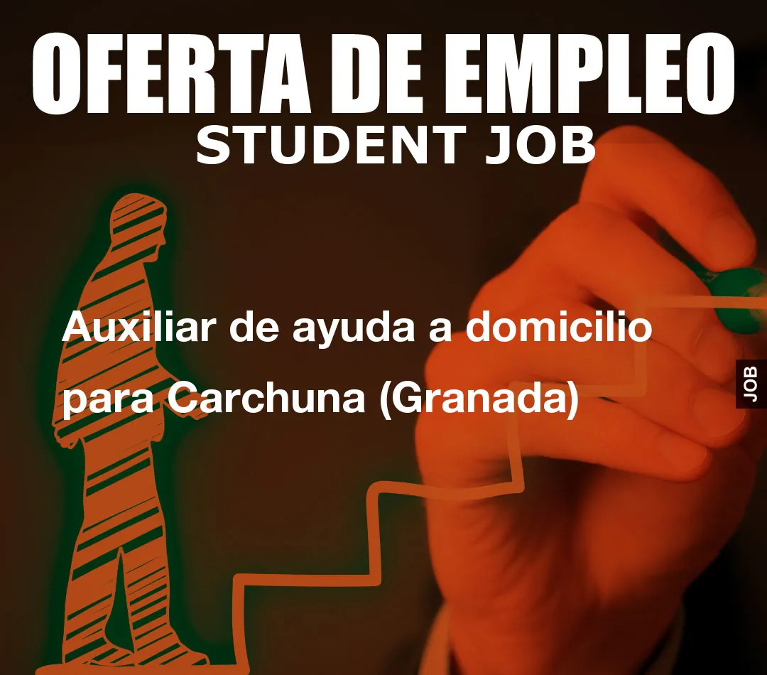 Auxiliar de ayuda a domicilio para Carchuna (Granada)