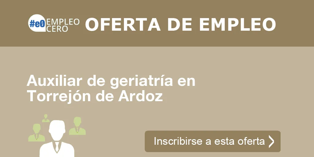 Auxiliar de geriatría en Torrejón de Ardoz Auxiliar de geriatría en Torrejón de Ardoz