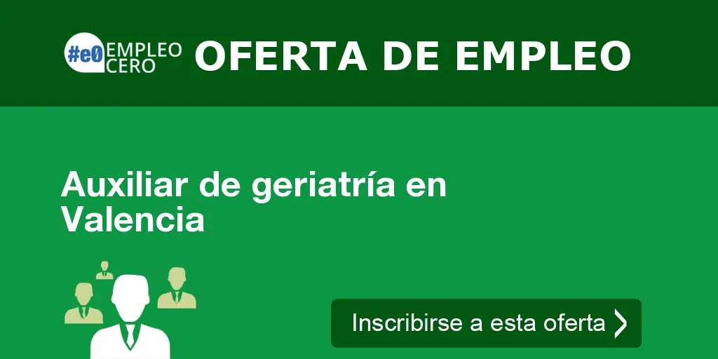 Auxiliar de geriatría en Valencia Auxiliar de geriatría en Valencia
