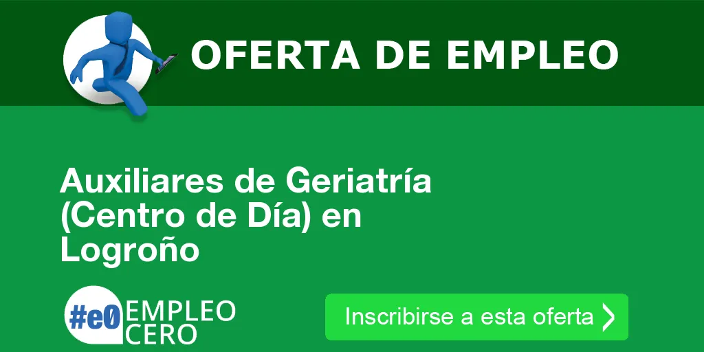 Auxiliares de Geriatría (Centro de Día) en Logroño
