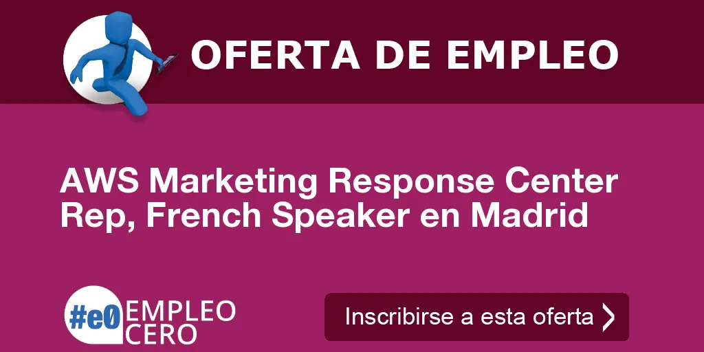 AWS Marketing Response Center Rep, French Speaker en Madrid