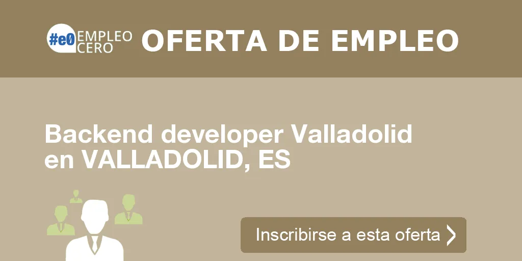Backend developer Valladolid en VALLADOLID, ES