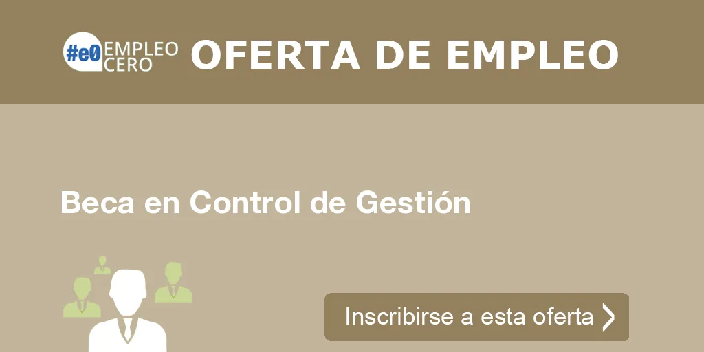 Beca en Control de Gestión Beca en Control de Gestión