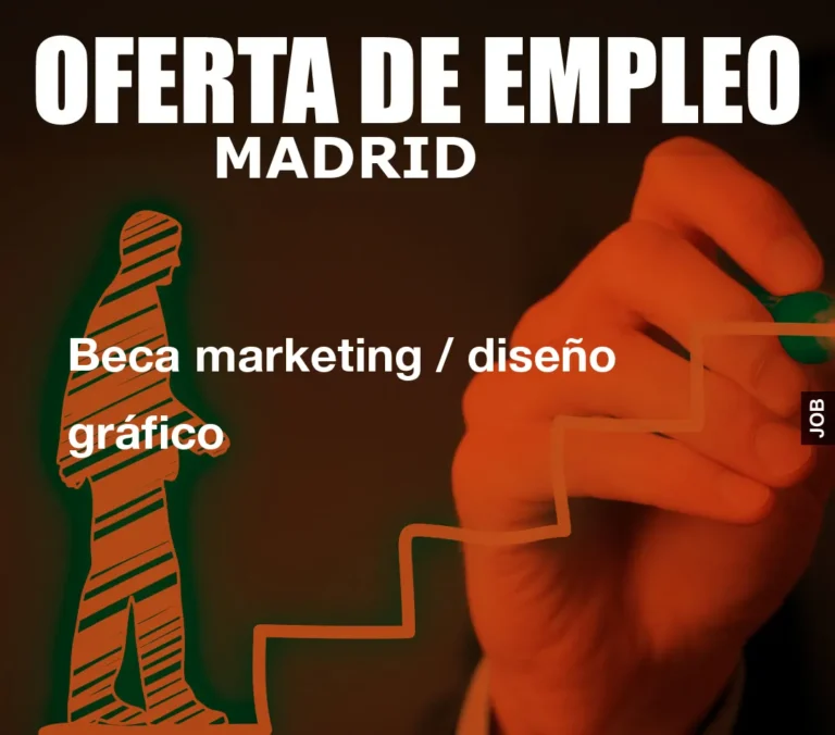 Beca marketing / diseño gráfico