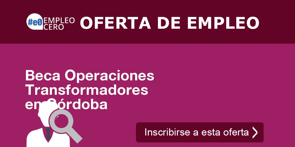 Beca Operaciones Transformadores en Córdoba Beca Operaciones Transformadores en Córdoba