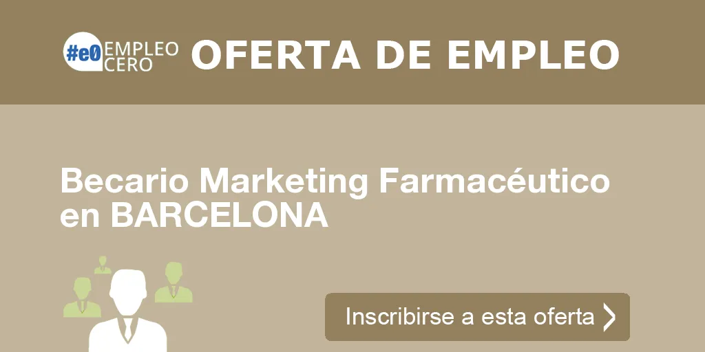 Becario Marketing Farmacéutico en BARCELONA