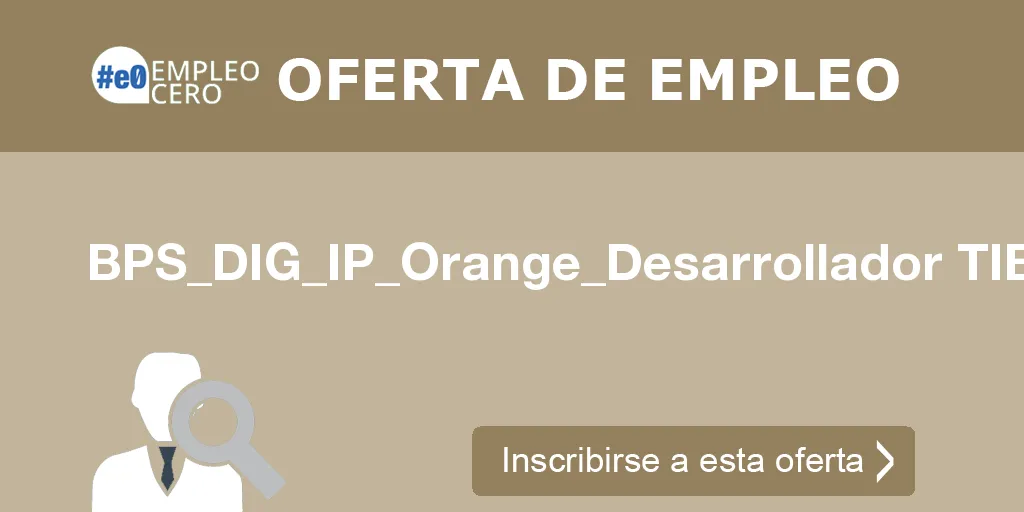 BPS_DIG_IP_Orange_Desarrollador TIBCO en Madrid
