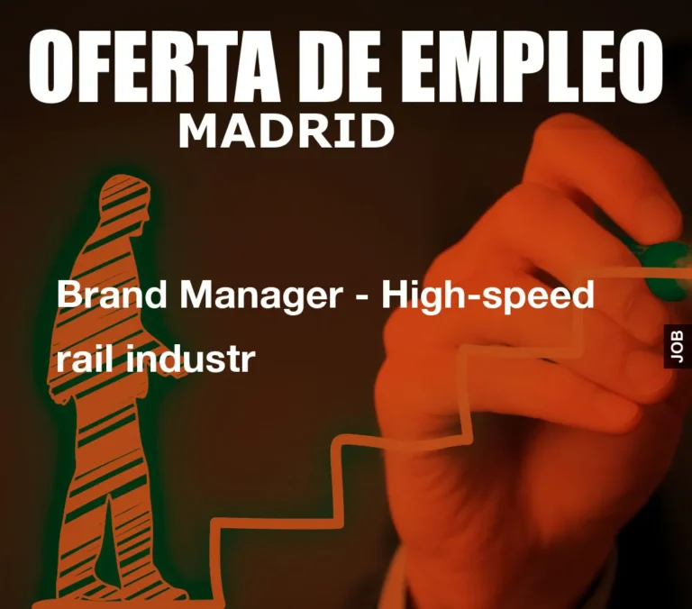 Brand Manager – High-speed rail industr