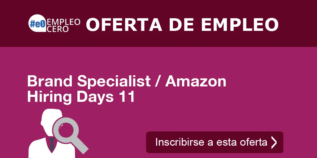 Brand Specialist / Amazon Hiring Days 11 Brand Specialist / Amazon Hiring Days 11