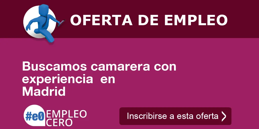Buscamos camarera con experiencia en Madrid Buscamos camarera con experiencia en Madrid