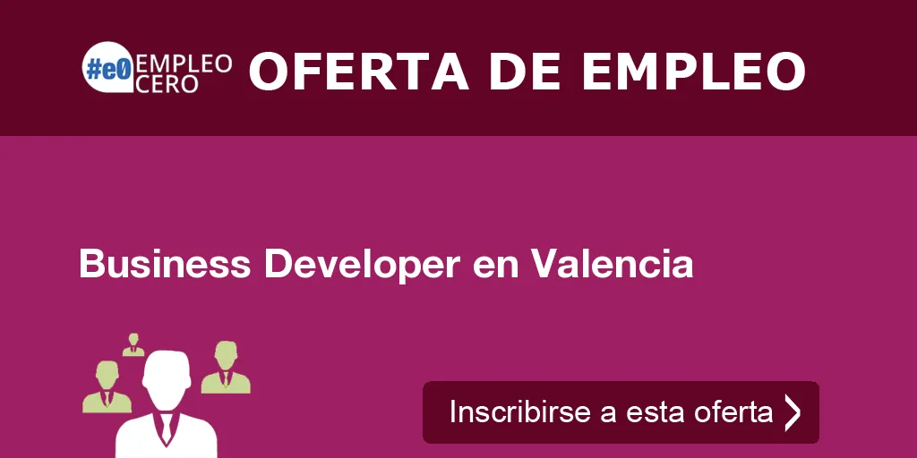 Business Developer en Valencia