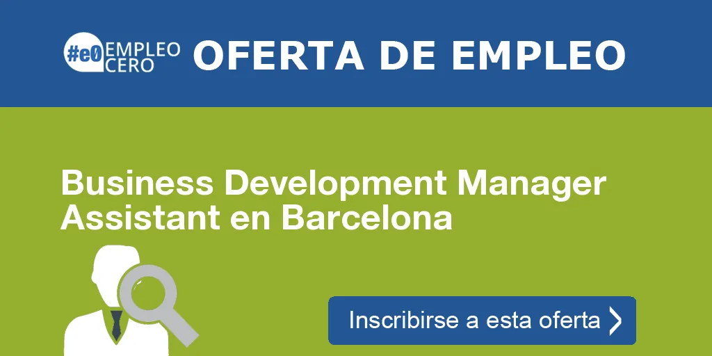 Business Development Manager Assistant en Barcelona