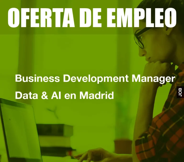 Business Development Manager Data & AI en Madrid