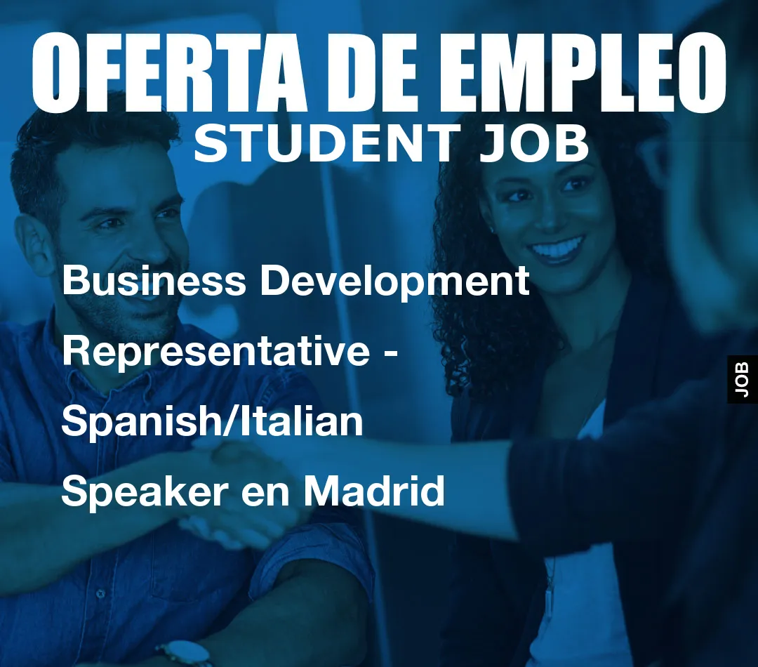 Business Development Representative – Spanish/Italian Speaker en Madrid