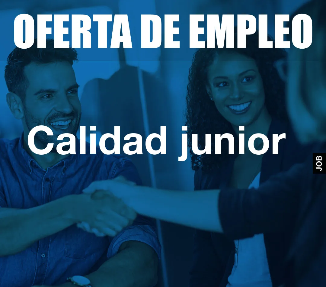Calidad junior
