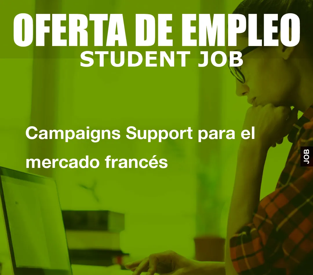 Campaigns Support para el mercado franc