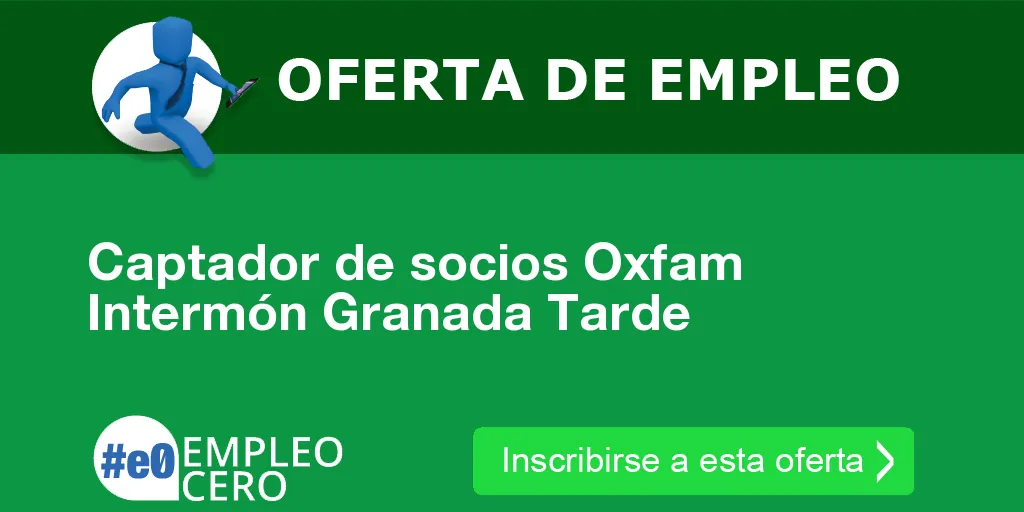Captador de socios Oxfam Intermón Granada Tarde