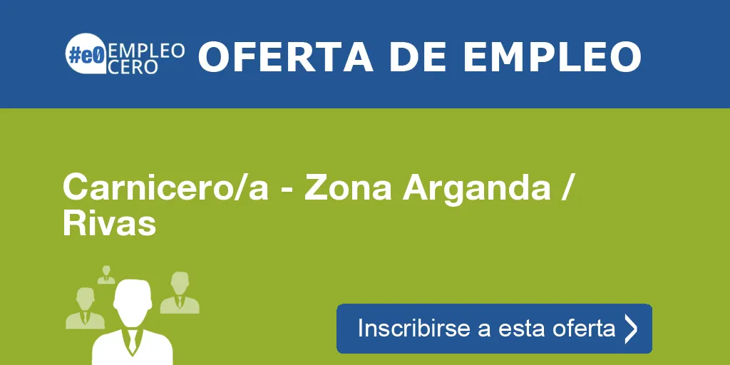 Carnicero/a - Zona Arganda / Rivas