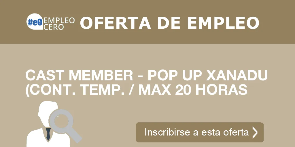 CAST MEMBER - POP UP XANADU (CONT. TEMP. / MAX 20 HORAS CAST MEMBER - POP UP XANADU (CONT. TEMP. / MAX 20 HORAS