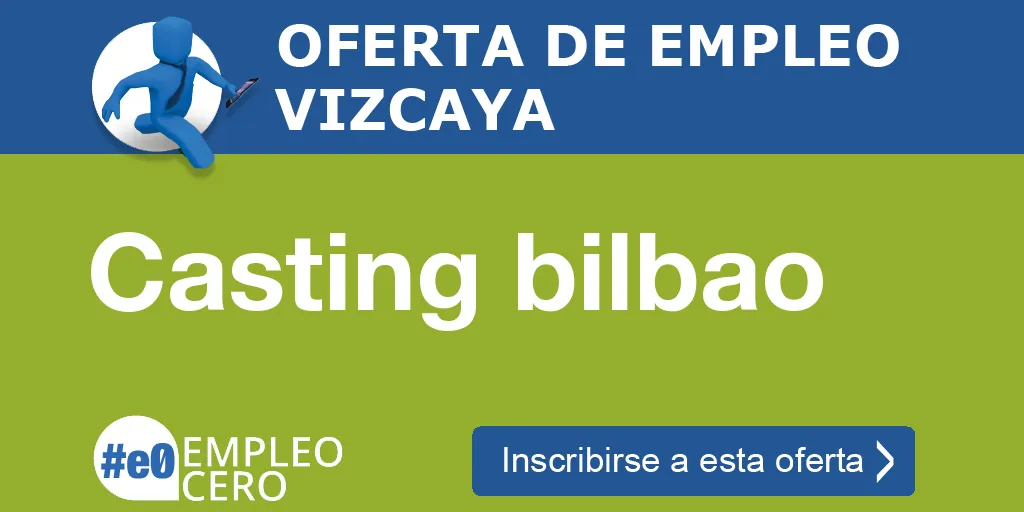 Casting bilbao