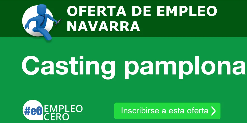 Casting pamplona Casting pamplona