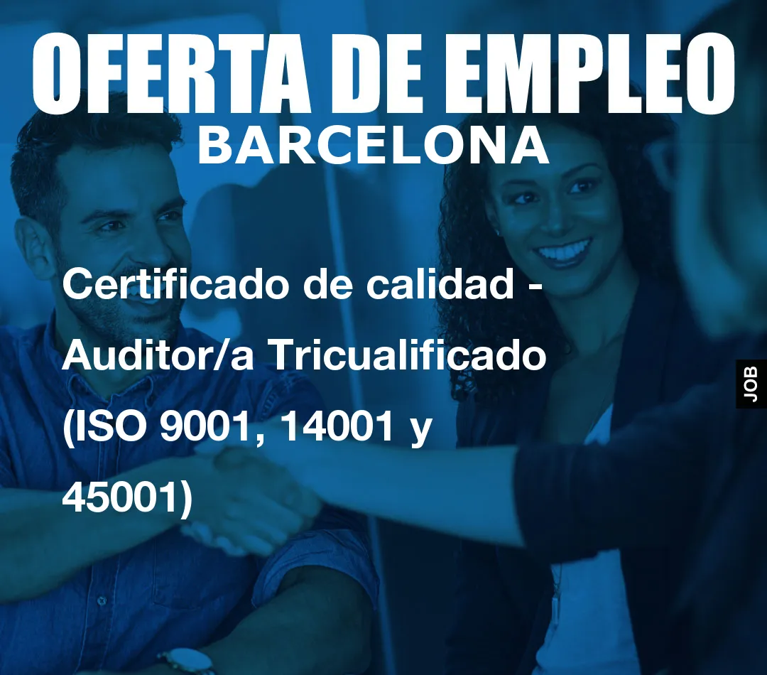 Certificado de calidad – Auditor/a Tricualificado (ISO 9001, 14001 y 45001)