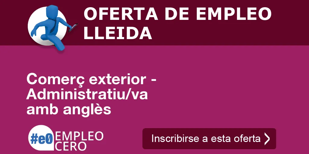 Comerç exterior - Administratiu/va amb anglès Comerç exterior - Administratiu/va amb anglès