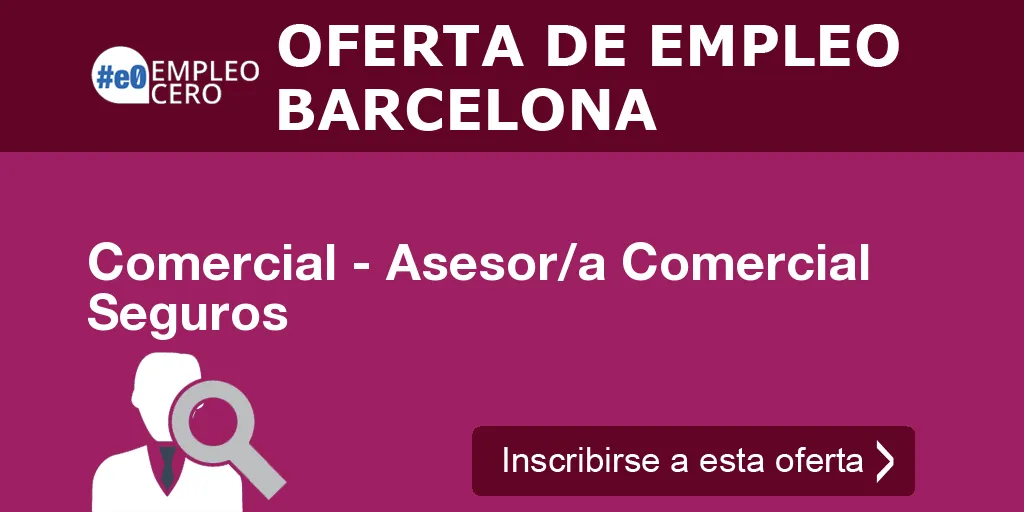 Comercial - Asesor/a Comercial Seguros