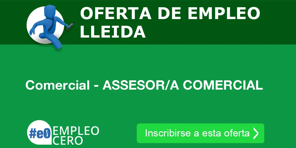 Comercial - ASSESOR/A COMERCIAL Comercial - ASSESOR/A COMERCIAL