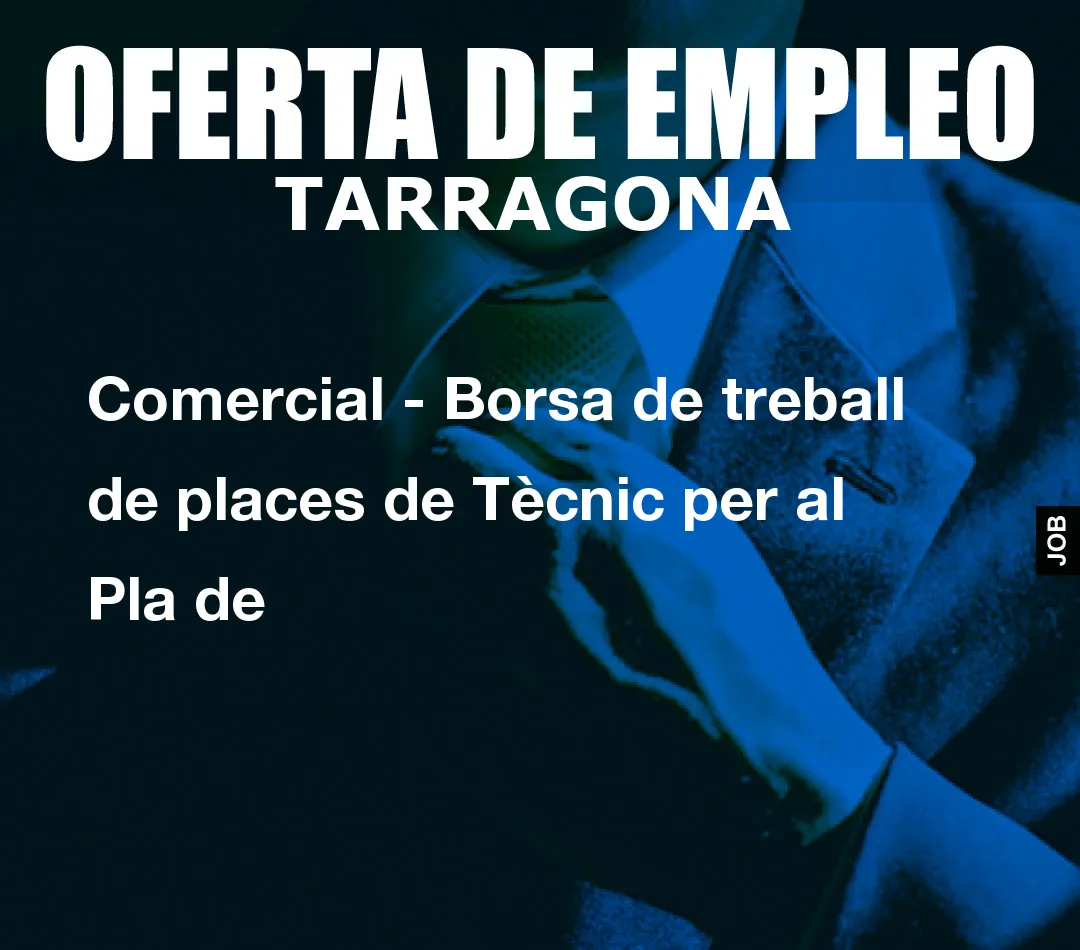 Comercial – Borsa de treball de places de T
