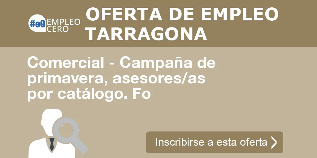 Comercial - Campaña de primavera, asesores/as por catálogo. Fo