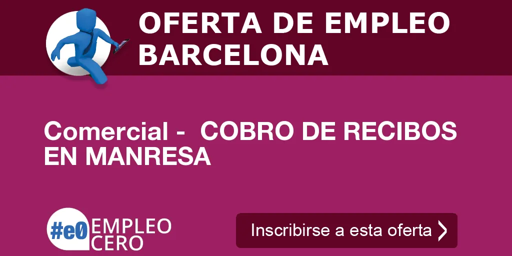 Comercial - COBRO DE RECIBOS EN MANRESA Comercial - COBRO DE RECIBOS EN MANRESA