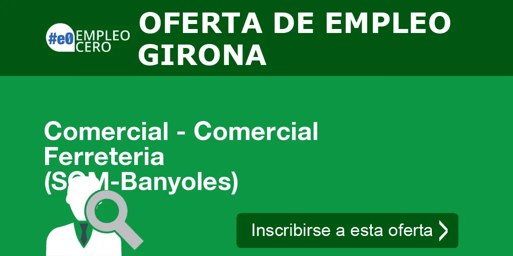 Comercial - Comercial Ferreteria (SOM-Banyoles) Comercial - Comercial Ferreteria (SOM-Banyoles)