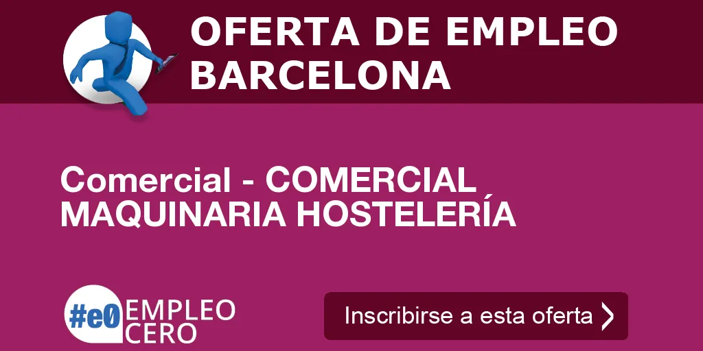 Comercial - COMERCIAL MAQUINARIA HOSTELERÍA