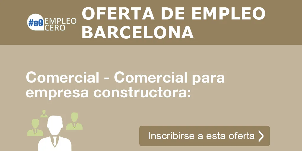 Comercial - Comercial para empresa constructora: Comercial - Comercial para empresa constructora: