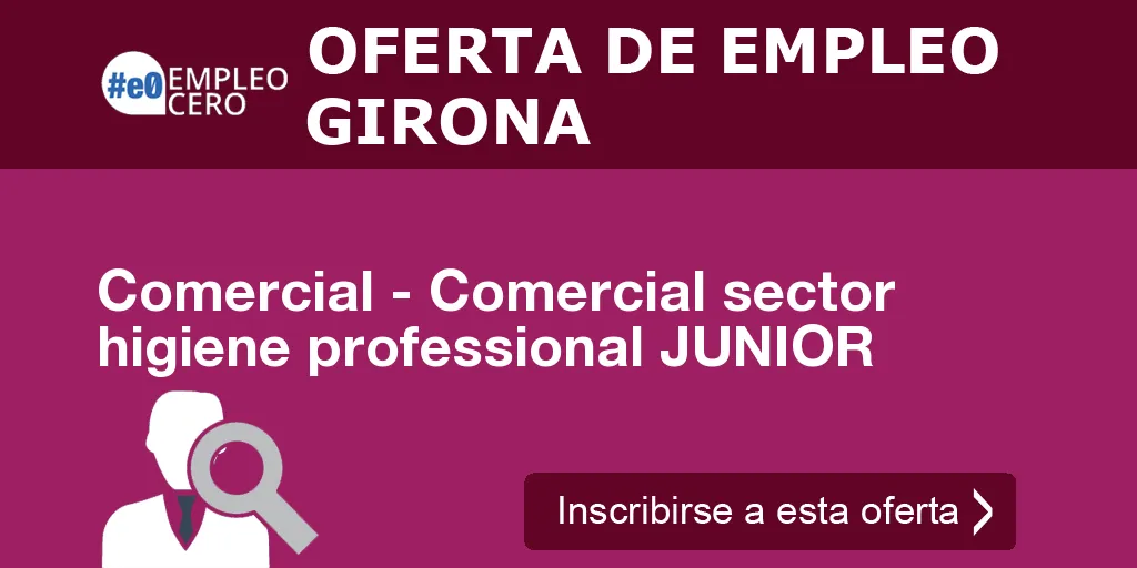 Comercial - Comercial sector higiene professional JUNIOR Comercial - Comercial sector higiene professional JUNIOR
