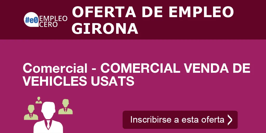 Comercial - COMERCIAL VENDA DE VEHICLES USATS Comercial - COMERCIAL VENDA DE VEHICLES USATS