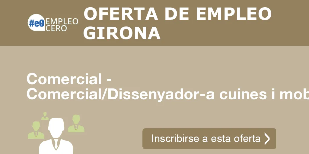 Comercial - Comercial/Dissenyador-a cuines i mobles llar Comercial - Comercial/Dissenyador-a cuines i mobles llar