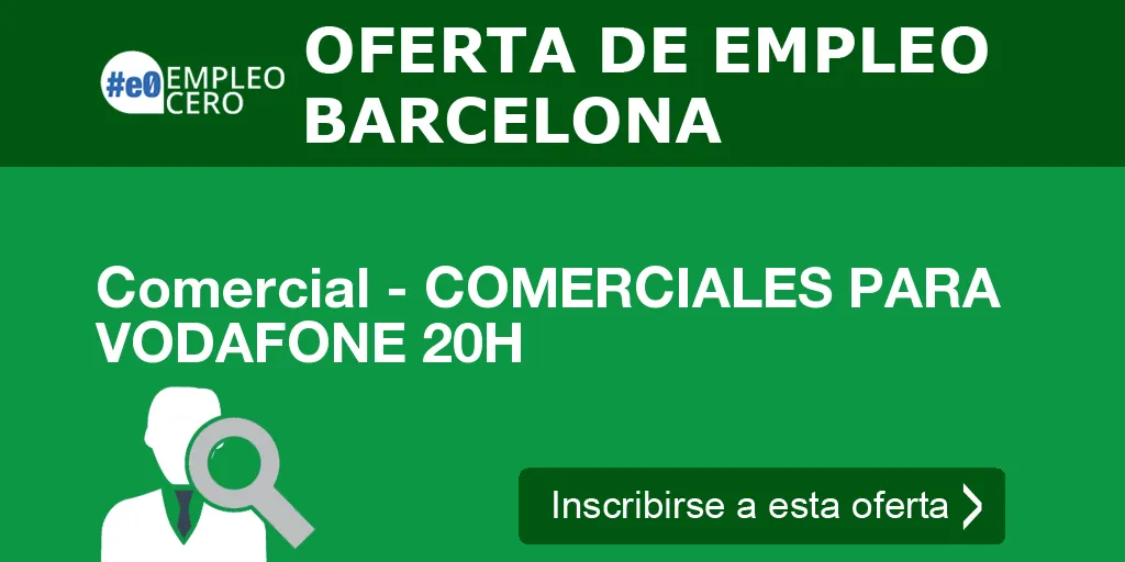 Comercial - COMERCIALES PARA VODAFONE 20H Comercial - COMERCIALES PARA VODAFONE 20H