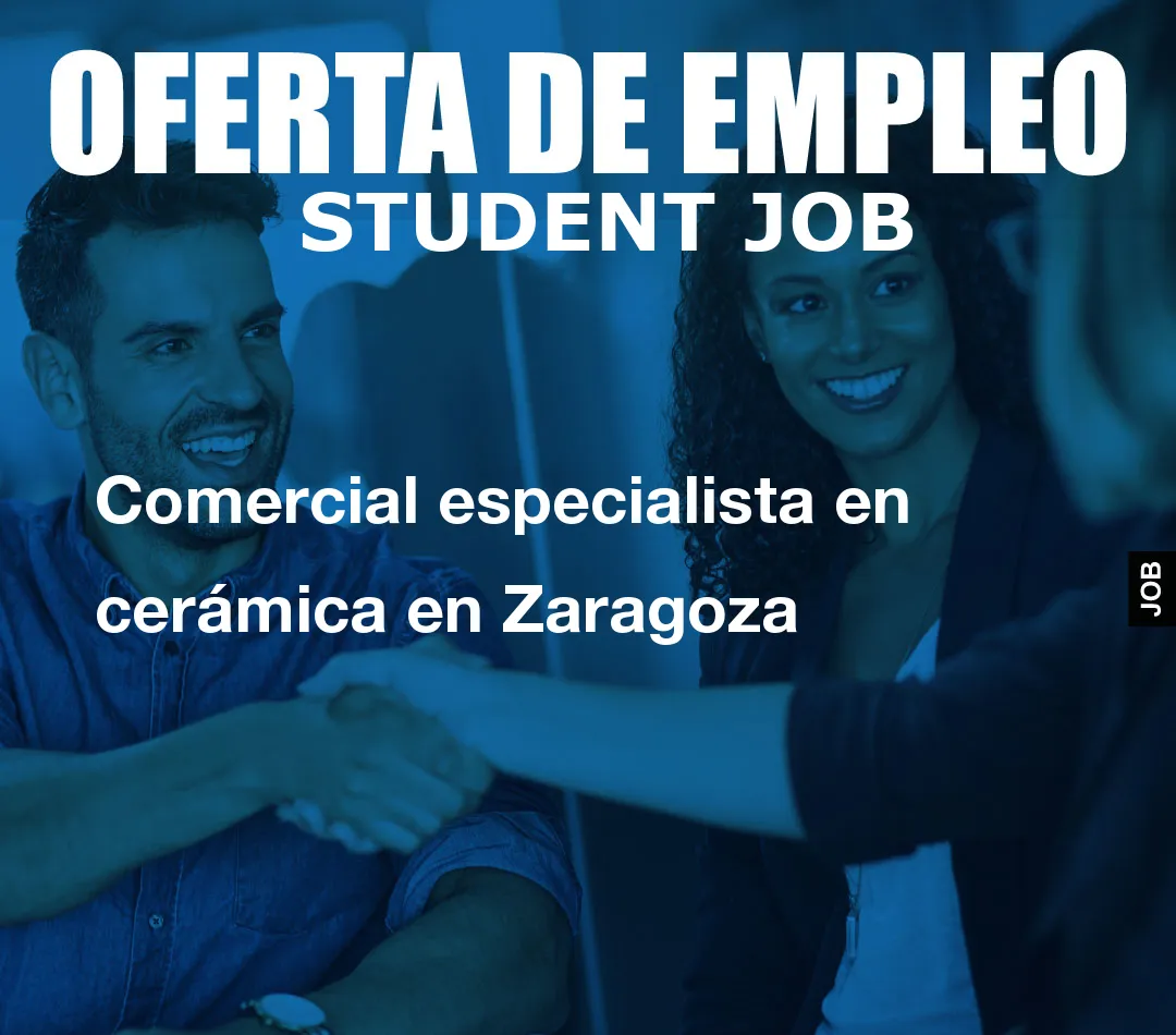 Comercial especialista en cer