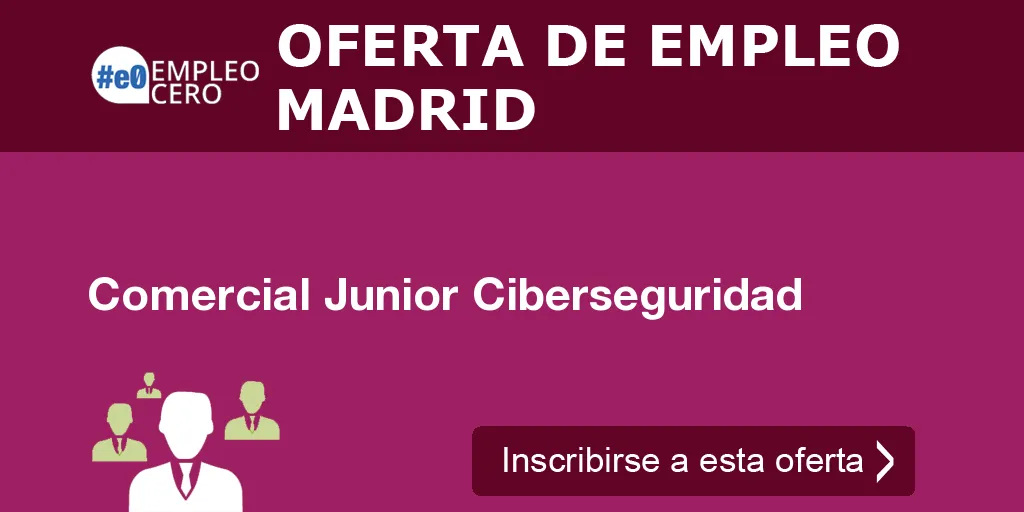 Comercial Junior Ciberseguridad Comercial Junior Ciberseguridad