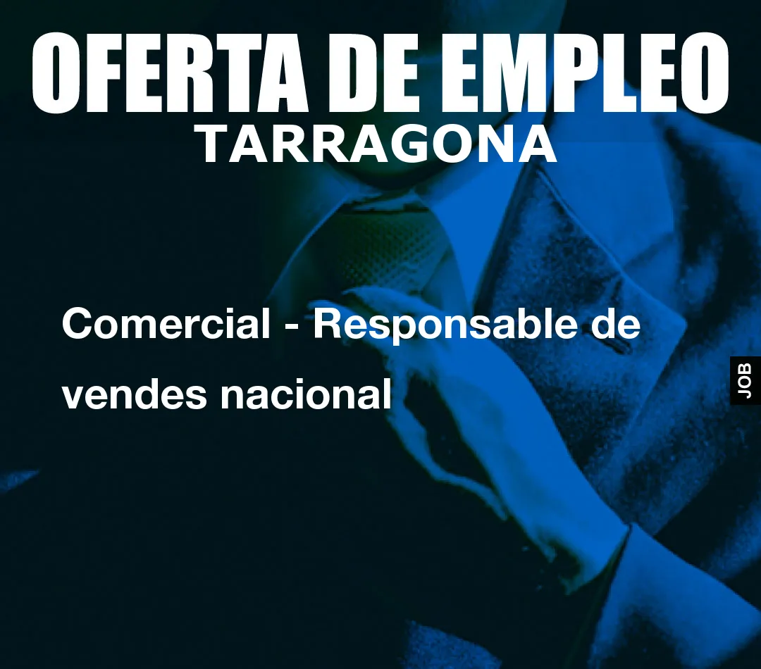 Comercial - Responsable de vendes nacional Comercial - Responsable de vendes nacional